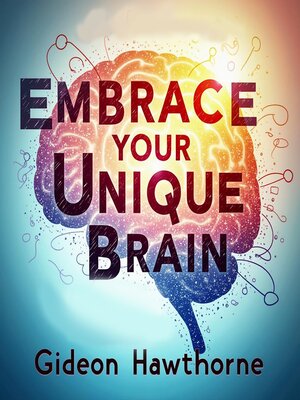 cover image of Embrace Your Unique Brain